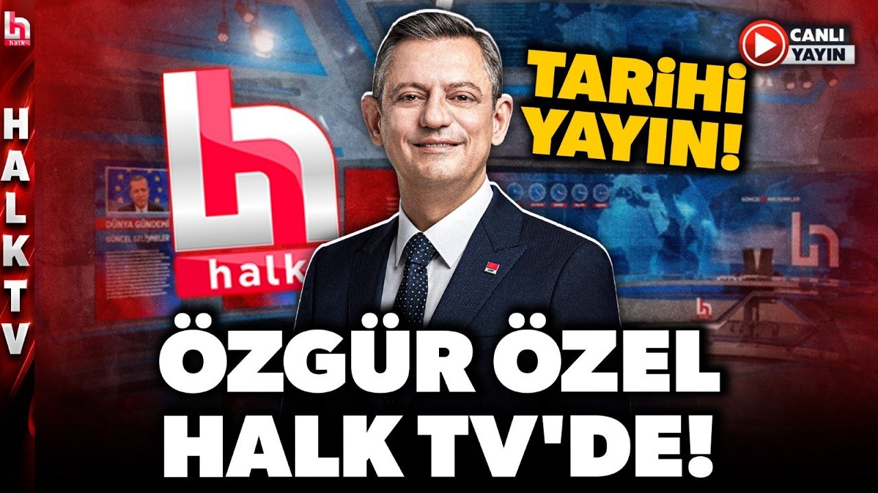 Özgür Özel'den Halk TV'de Tarihi Açıklamalar! (11 Haziran 2026)