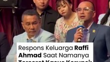 Respons Keluarga Raffi Ahmad Saat Namanya Terseret Kaus Korupsi: Nagita Cuma Ketawa