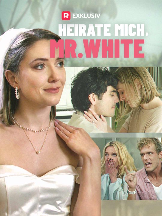 Heirate mich, Mr. White Ganze Folge