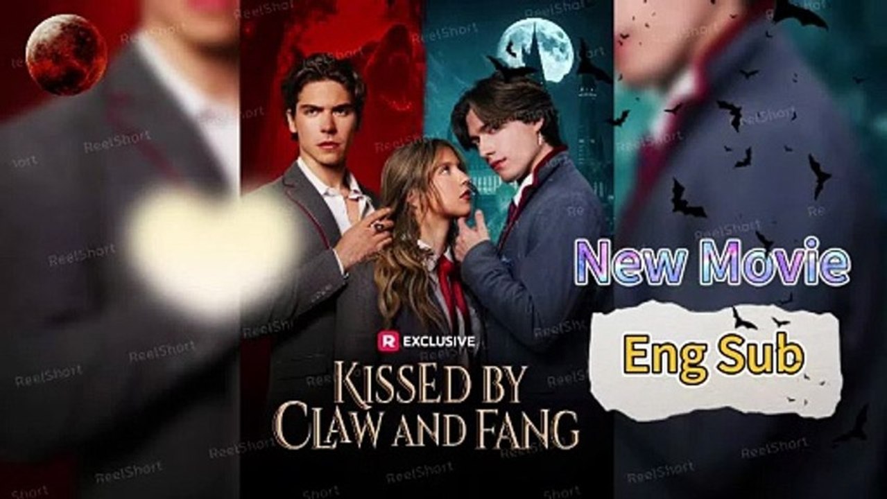 Die Küssen von Claw und Fang ReelShort Dailymotion - Sebasian der Werwolf Erbe, und Zane der Vampir Prinz | Ganzer Film Deutsch