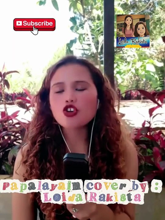 Papalayain cover by : Loida Rakista