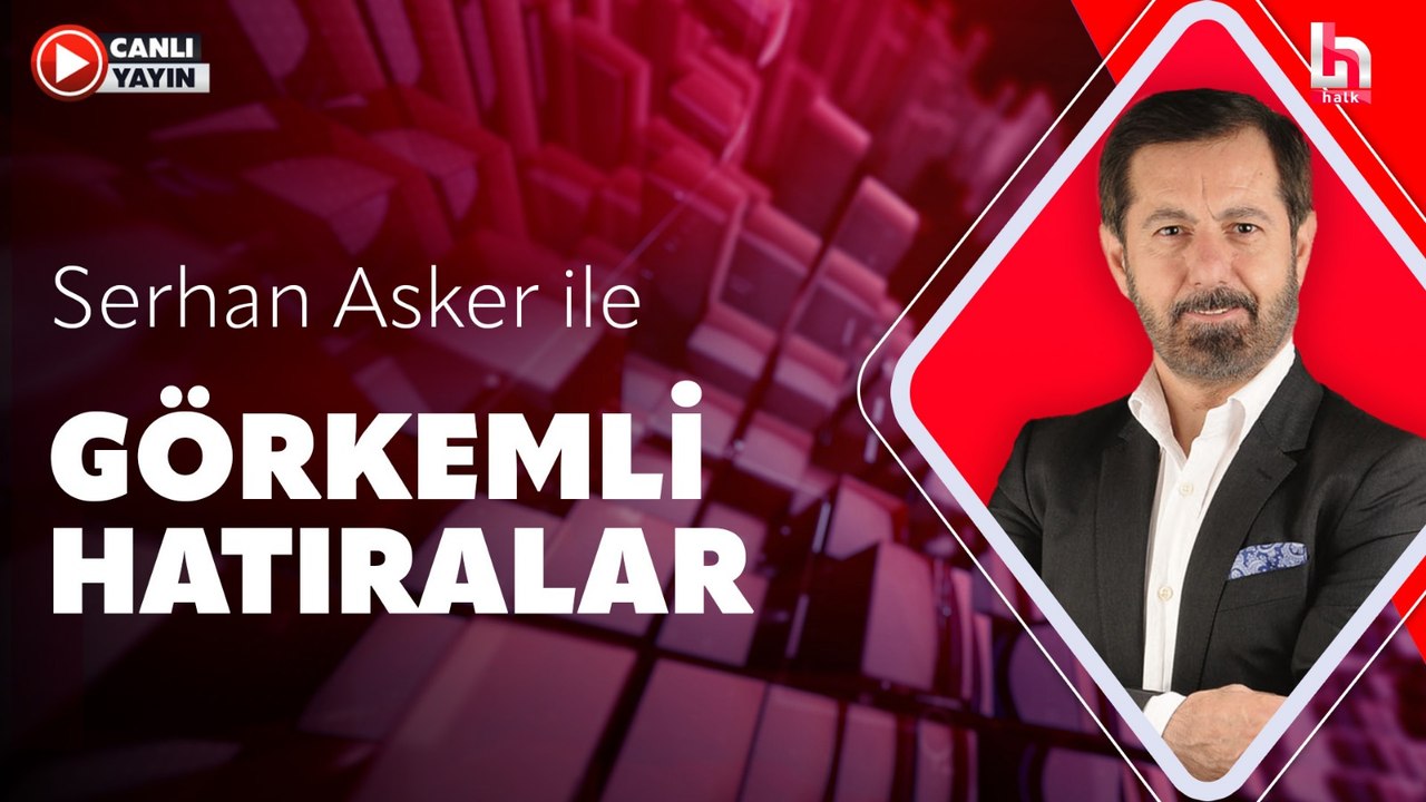 Serhan Asker ile Görkemli Hatıralar (14 Haziran 2026)