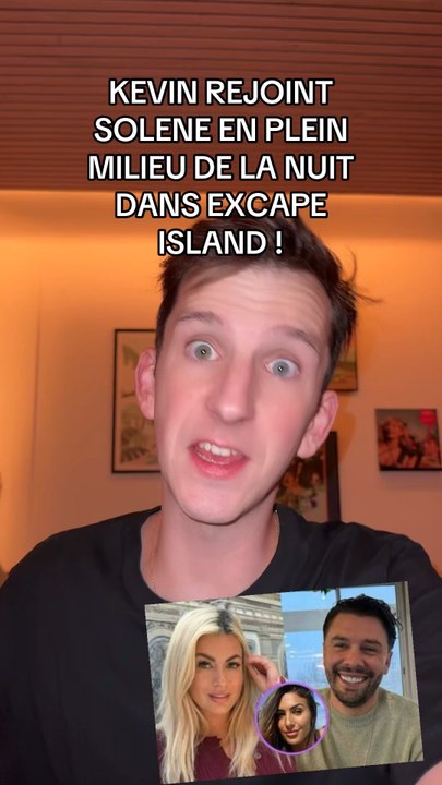 KEVIN REJOINT SOLENE DANS LA NUIT | EXCAPE ISLAND 🏝️