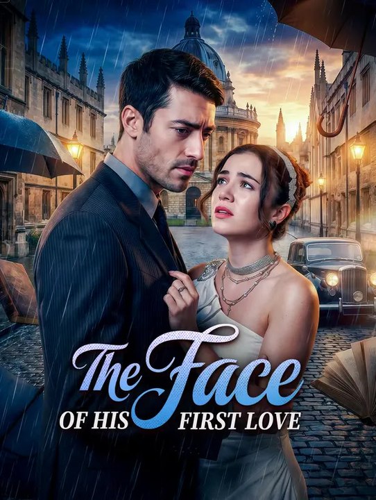 The Face Of His First Love | Series | Short Drama English - ✅FULL MOVIE (2026) - [Eng Sub]