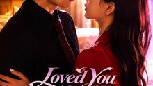 Loved You Before You Knew - Full Episode (ENGSUB) | Secret Love, Contract Marriage, Hidden Devotion