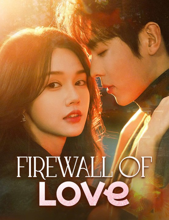 Firewall Of Love - Engsub