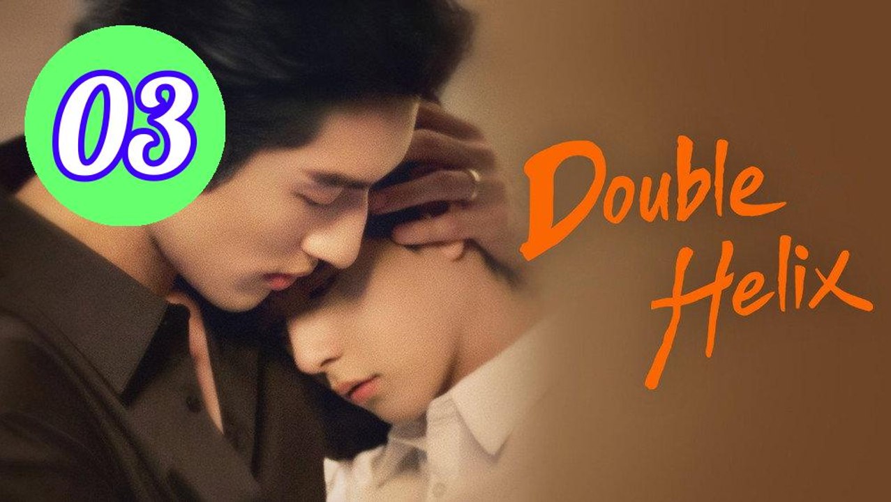 Double Helix Episode 3 Engsub