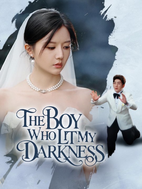 The Boy Who Lit My Darkness | Full Series (60 eps) HD