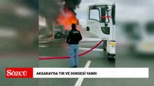 Aksaray'da TIR ve dorsesi yandı