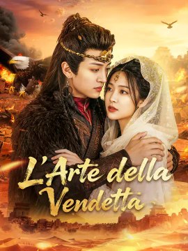 L'Arte della Vendetta | Serie Completa | Short Drama Italiano