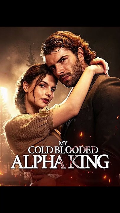 My Cold Blooded Alpha King - Full