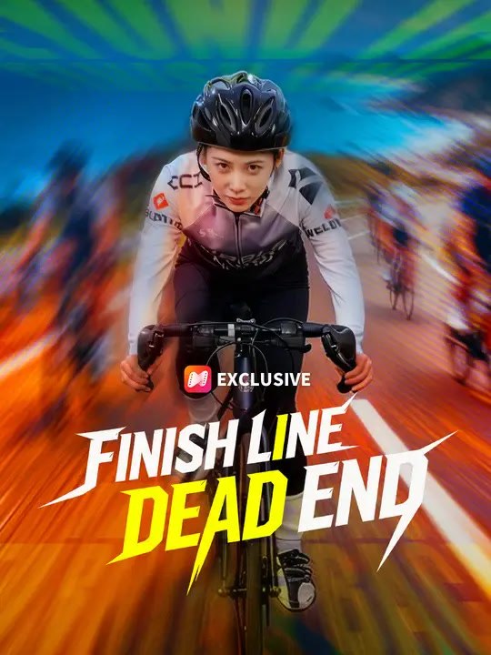 Finish Line, Dead End | Full Series | Short Drama English