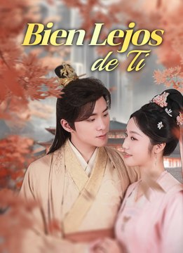 Bien Lejos de Ti | Full 34 Eps SD Drama 2026