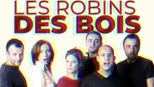 Les Robins des bois (La Grosse Emission)