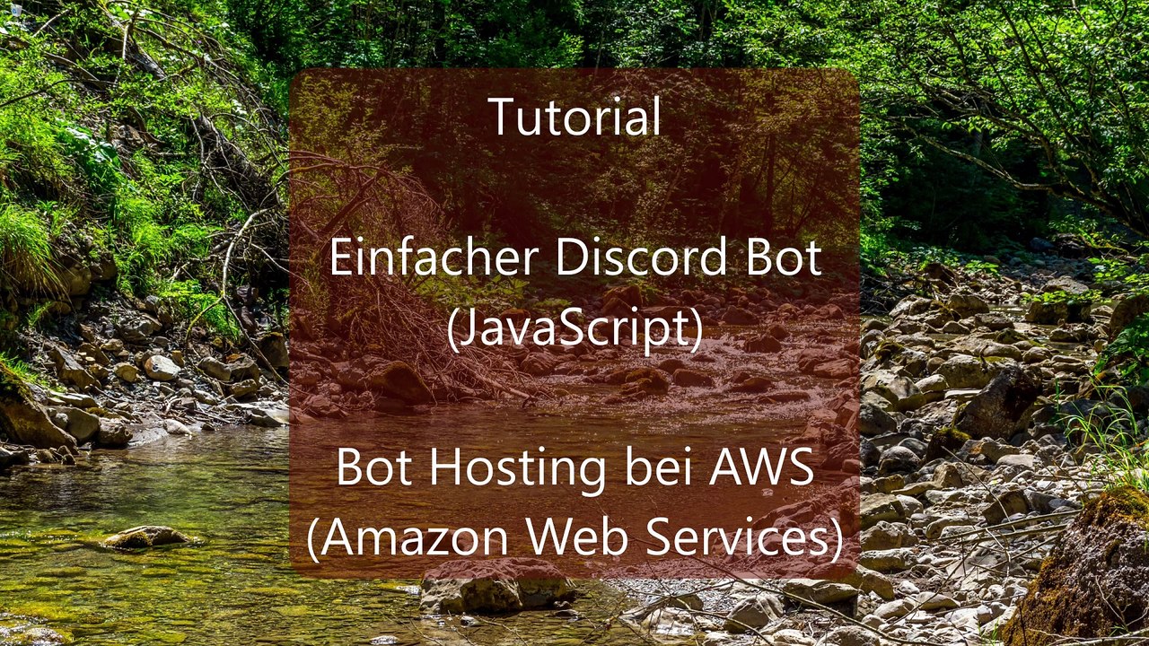 2020-02-22 - Einfacher Discord Bot in Node.js für AWS