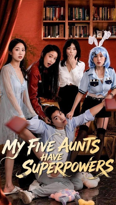 [Eng Sub]🔥My Five Aunts Have Superpowers - Full EP | Superpowered Family, Hidden Powers, F - Full Drama Episode | Full Drama Dailymotion #reelshort