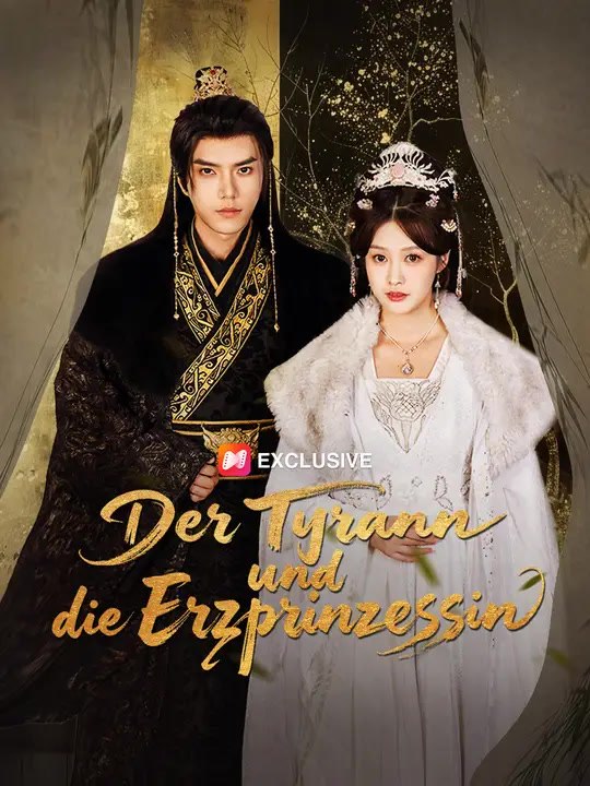 Der Tyrann und die Erzprinzessin | Komplette Serie | Short Drama Deutsch