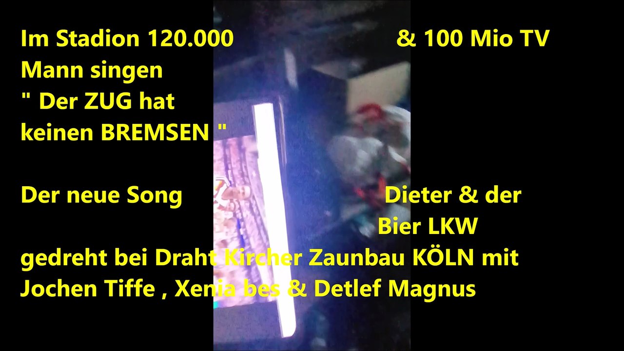 malle-anja-hintergrund-lied-fussball-wm-dieter-faehrt-den-lkw-der-zug-hat-keine-bremsen