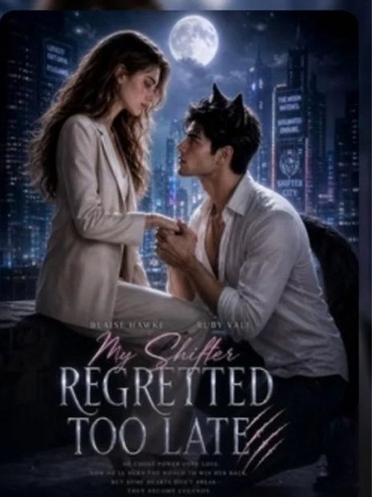 My Shifter Regretted Too Late💔🔥 Full EP