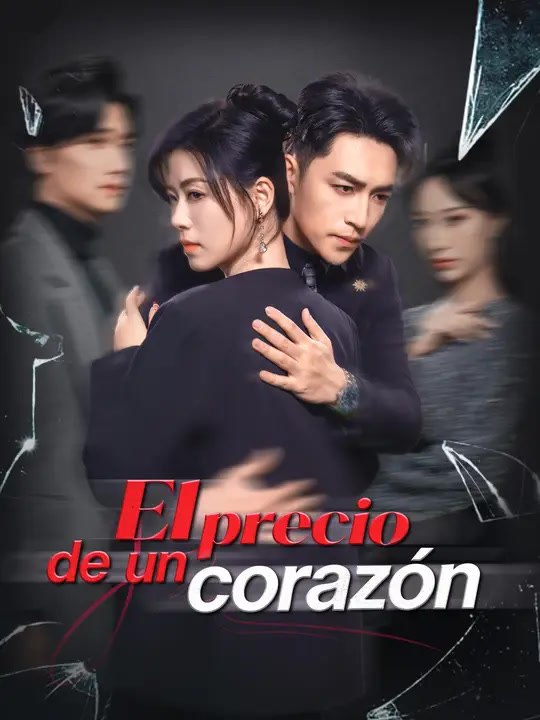 El precio de un corazón | Serie Completa | Short Drama Español