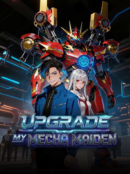 Upgrade My Mecha Maiden | Full Series (59 eps) HD
