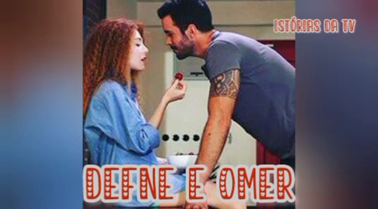 DEFNE E OMER - PARTE 2 - DUBLADO