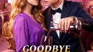 Goodbye, My Ex-Lover | Full Series | Short Drama English