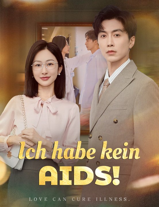 Ich habe kein AIDS! - Full Drama | German Sub 2026