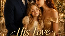 His Love Arrived On Time | Full EP | Viral Romance Drama | Family Reunion, True Love & Second Chances - ENGSUB