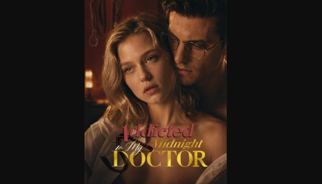 Addicted to My Midnight Doctor - Full HD #JoyReels