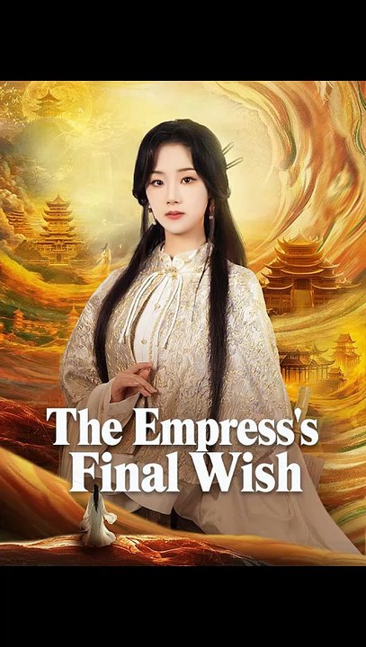The Empress's Final Wish