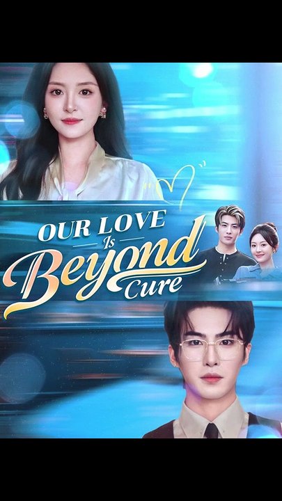 Our Love Is Beyond Cure (DUBBED) - FULL EPISODE