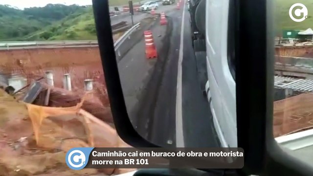 Caminhão cai em buraco de obra e motorista morre na BR 101