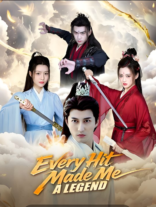 Every Hit Made Me A Legend-Drama FULL MOVIES ENGLISH SUB