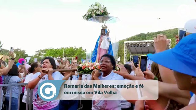Romaria das Mulheres: emoção e fé em missa em Vila Velha