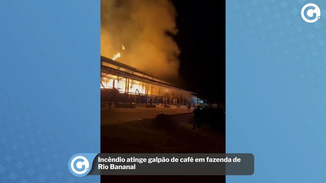 Incêndio atinge galpão de café em fazenda de Rio Bananal