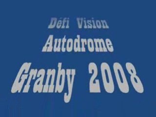 Défi vision autodrome granby 2008