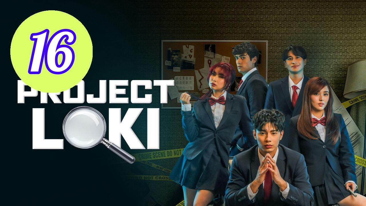 Project Loki Episode 16 Engsub