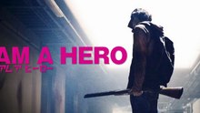I Am a Hero (2015) ENG SUB