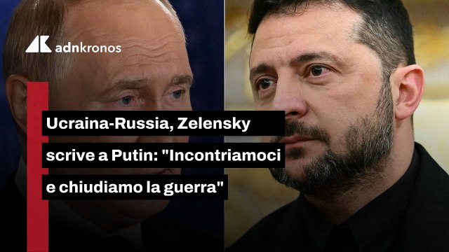Ucraina-Russia, Zelensky scrive a Putin: Incontriamoci e chiudiamo la guerra