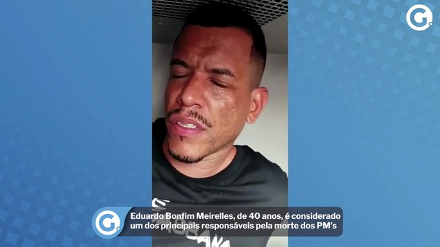Eduardo Bonfim Meirelles, de 40 anos, é considerado um dos principais responsáveis pela morte dos PM's