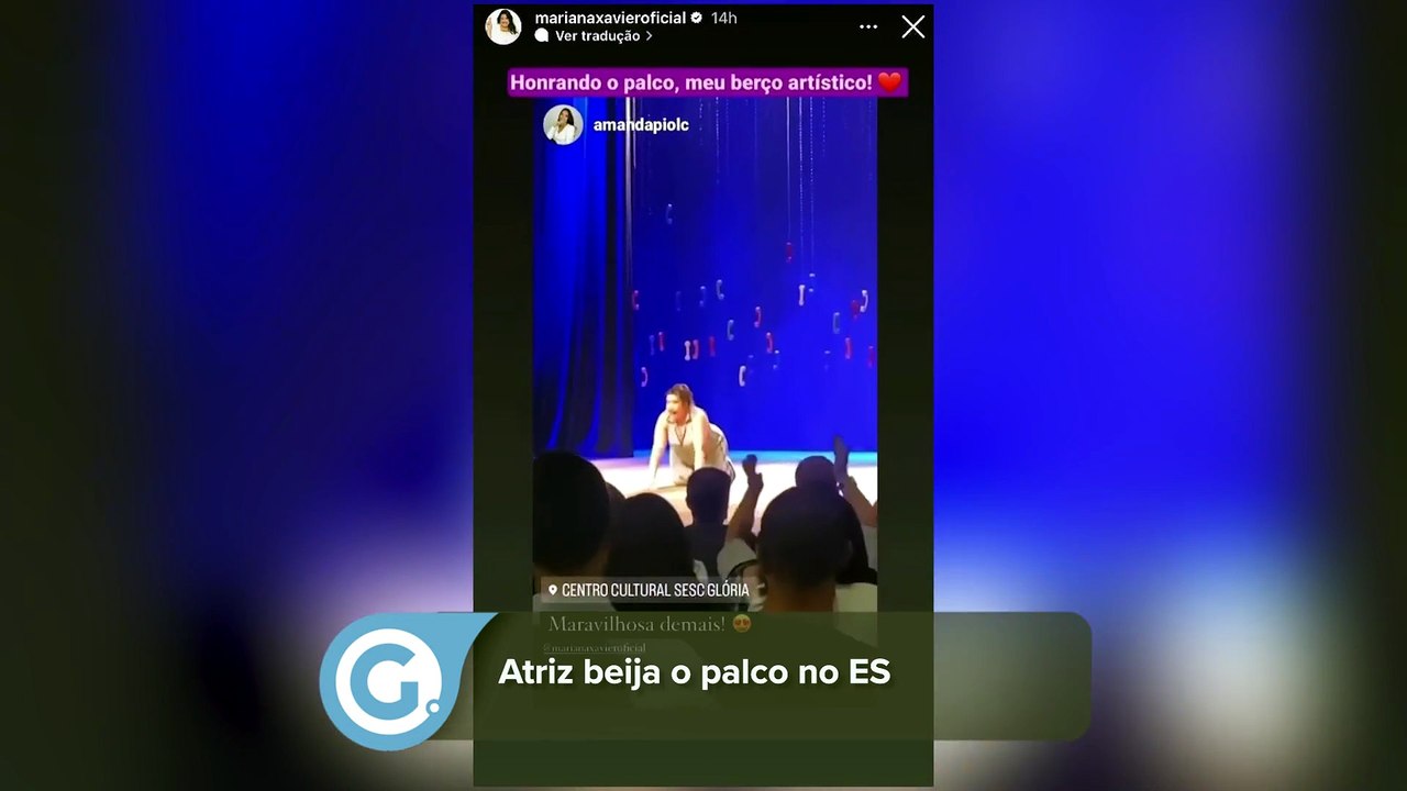 Atriz beija o palco no ES