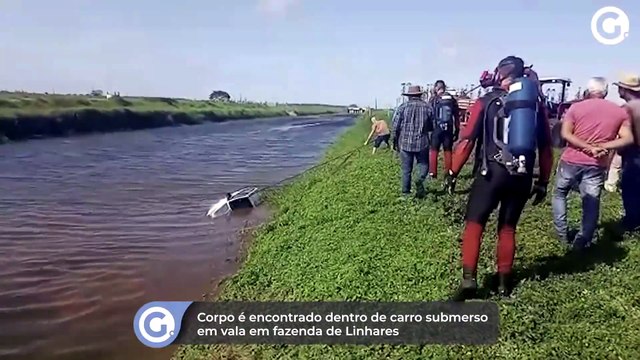 Corpo é encontrado dentro de carro submerso em vala em fazenda de Linhares