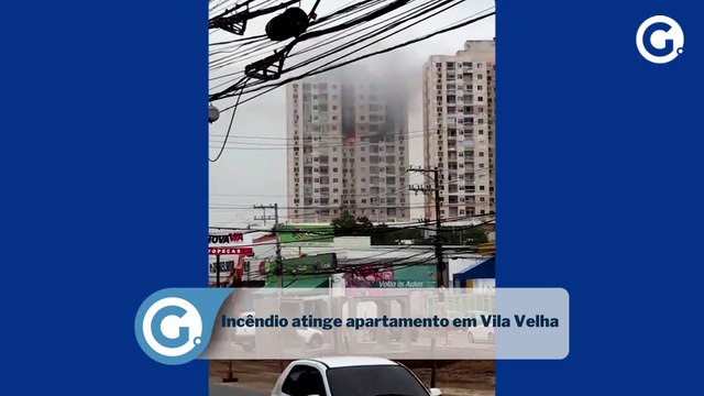 Incêndio atinge apartamento em Vila Velha