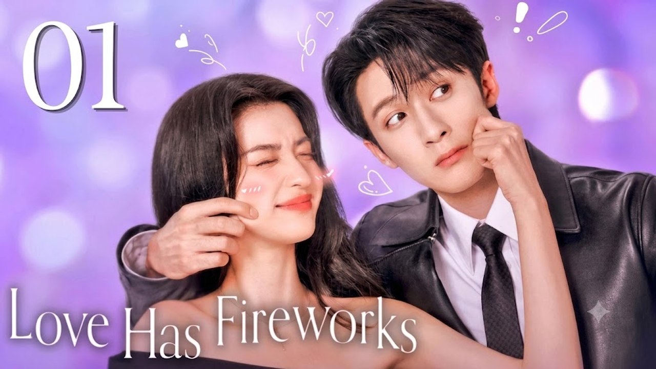 Love Has Fireworks Episode 1 | English Sub