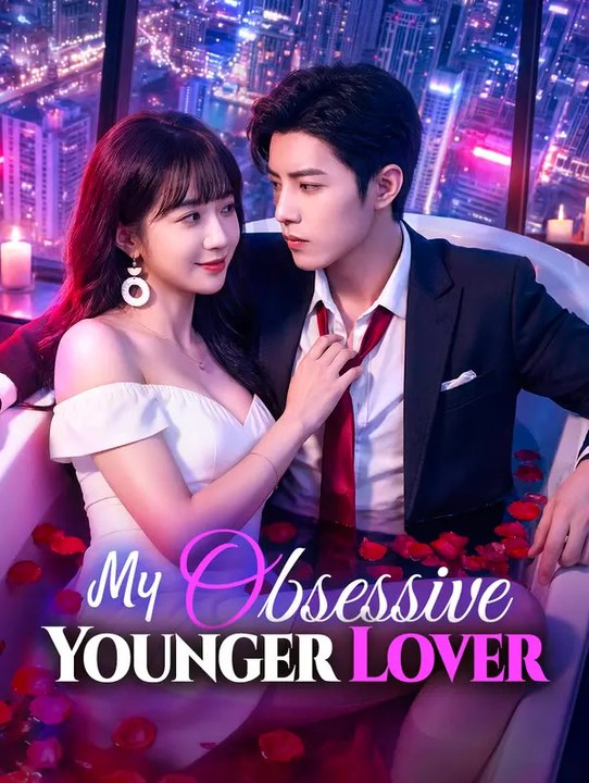 My Obsessive Younger Lover | Serie Completa | Short Drama Español