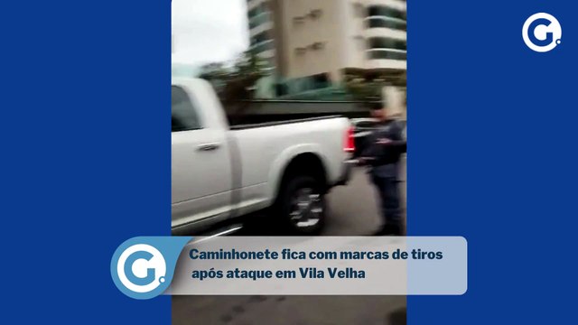 Caminhonete fica com marcas de tiros após ataque em Vila Velha