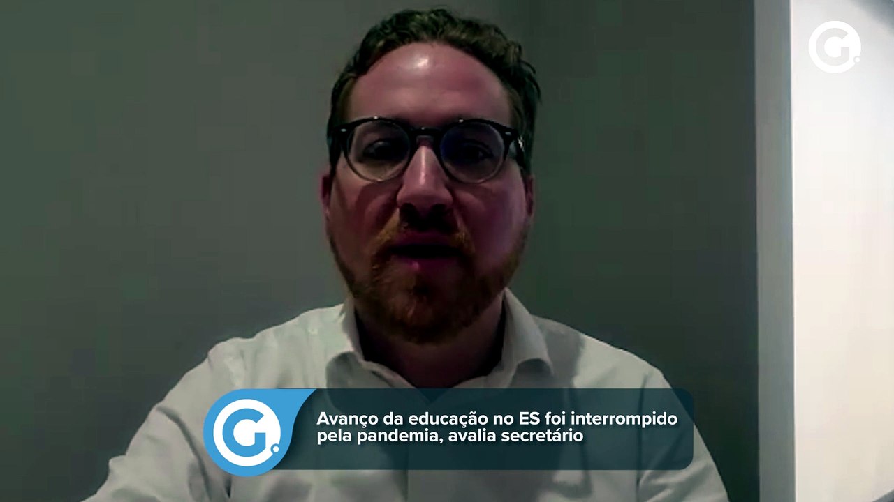 Avanço da educação no ES foi interrompido pela pandemia, avalia secretário
