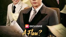 A Flaw? His Perfect Revenge! | Full Series | Short Drama English