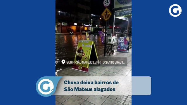 Chuva deixa bairros de São Mateus alagados